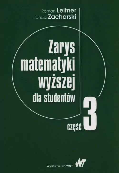 Zarys matematyki wyższej dla studentów. Część 3 - tantis.pl