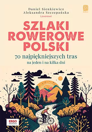 Szlaki rowerowe Polski. 70 najpiękniejszych tras na jeden i na kilka dni - tantis.pl