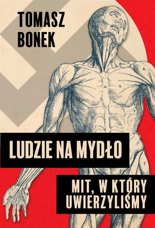Ludzie na mydło: Mit, w który uwierzyliśmy autogra - tantis.pl