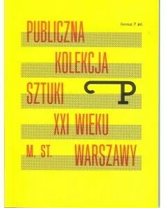 Publiczna kolekcja sztuki XXI wieku m.st. Warszawy - tantis.pl