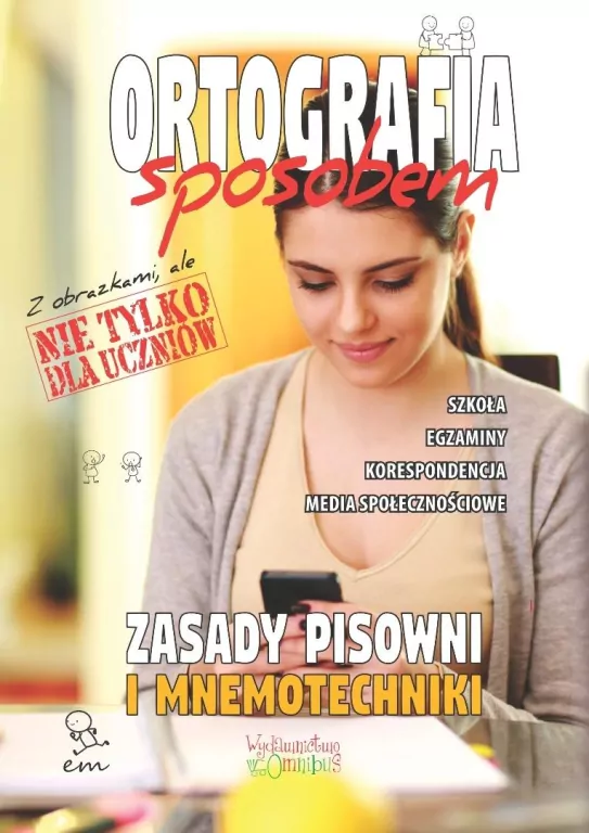 Ortografia sposobem. Zasady pisowni i mnemotechnik - tantis.pl
