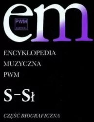 Encyklopedia muzyczna PWM. S-Sł. Część biograficzna. Tom 9