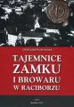 Tajemnice zamku i browaru w Raciborzu - tantis.pl