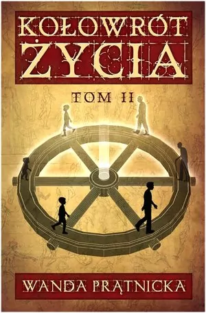 Kołowrót życia. Tom 2 - tantis.pl
