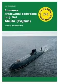 Atomowe krążowniki podwodne proj. 941 Akuła (Tajfun) - tantis.pl