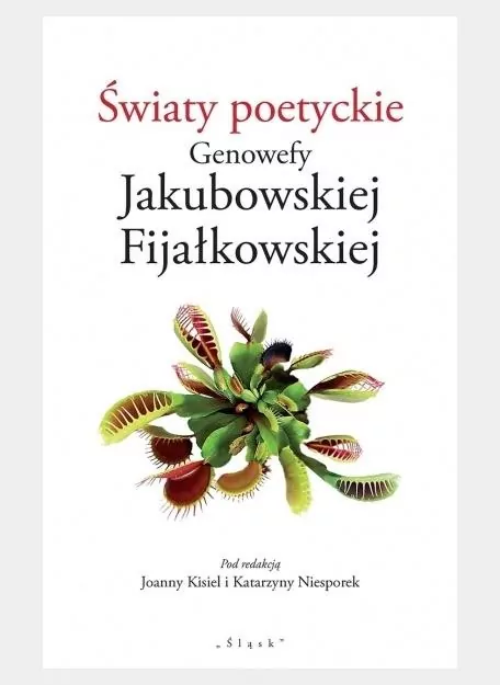 Światy poetyckie Genowefy Jakubowskiej Fijałkowskiej - tantis.pl