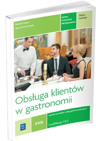 Obsługa klientów w gastronomii. Kwal. T.15.3 zeszyt ćwiczeń REA-WSiP - tantis.pl