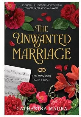 The Unwanted Marriage. The Windsors. Tom 3 - tantis.pl