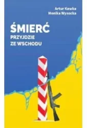 Śmierć przyjdzie ze wschodu