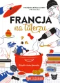 Francja na talerzu. Wszystko o kuchni francuskiej - tantis.pl