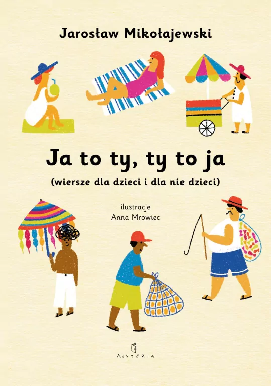 Ja to ty, ty to ja (wiersze dla dzieci i dla nie dzieci) - tantis.pl