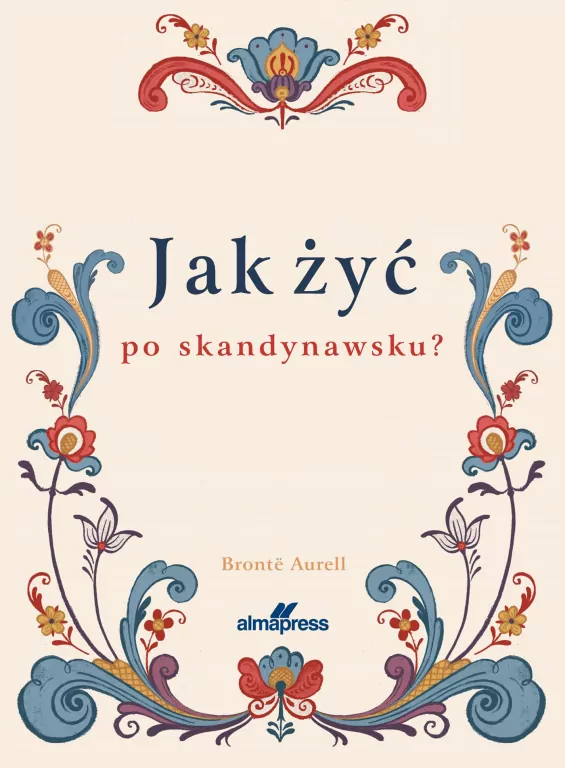 Jak żyć po skandynawsku - tantis.pl