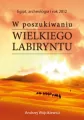 W poszukiwaniu Wielkiego Labiryntu - tantis.pl