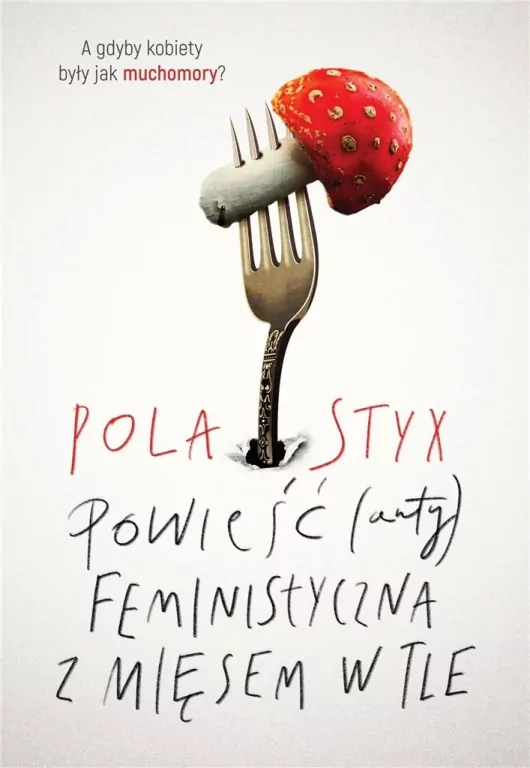 Powieść (anty)feministyczna z mięsem w tle - tantis.pl