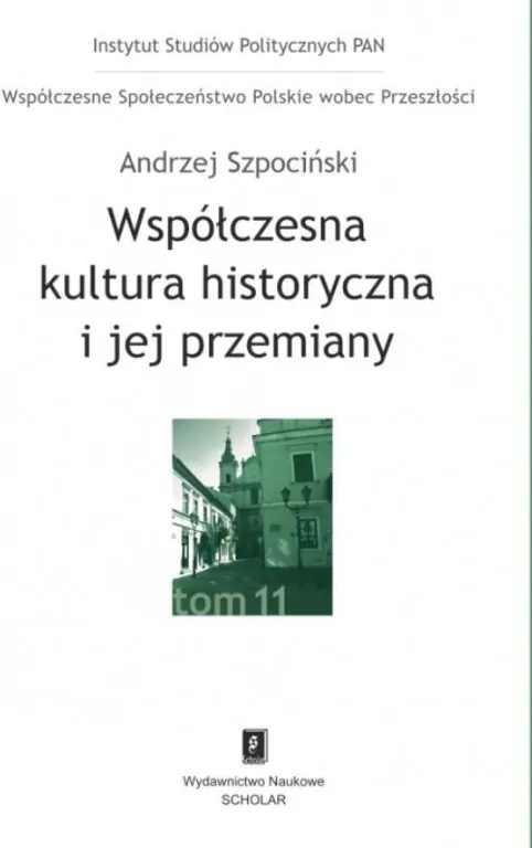 Współczesna kultura historyczna i jej przemiany - tantis.pl
