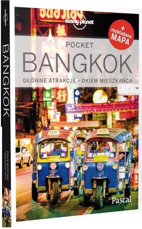 Bangkok. Główne atrakcje. Okiem mieszkańca. Lonely Planet - tantis.pl
