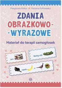 Zdania obrazkowo-wyrazowe. Materiał do terapii samogłosek - tantis.pl