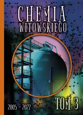 Chemia - Chemia Witowskiego. Zbiór zadań wraz z odpowiedziami dla zdających egzamin maturalny z chemii oraz nauczycieli. Nowa edycja 2005-2027. Tom 3