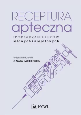 Receptura apteczna. Sporządzanie leków jałowych i niejałowych