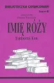 Imię Róży. Biblioteczka opracowań. Nr 93 - tantis.pl