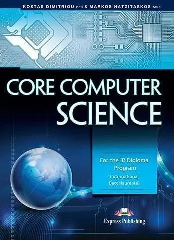 Core Computer Science. For the IB Diploma Program - tantis.pl