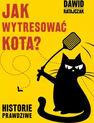 Historie prawdziwe. Jak wytresować kota?