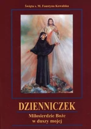 Dzienniczek. Miłosierdzie Boże w duszy mojej - tantis.pl