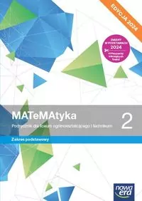 MATeMAtyka 2. Podręcznik do matematyki dla liceum ogólnokształcącego i technikum. Zakres podstawowy. Edycja 2024 - tantis.pl