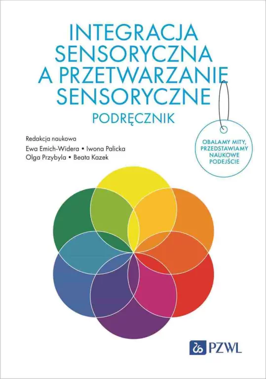 Integracja sensoryczna a przetwarzanie sensoryczne. Podręcznik - tantis.pl