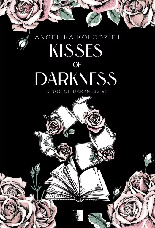 Kisses of Darkness. King of Darkness. Tom 3 - tantis.pl