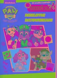Psi Patrol. Dzień z... Dzielnymi ratownikami. Cz.2 - tantis.pl