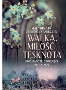 Walka, miłość, tęsknota - tantis.pl