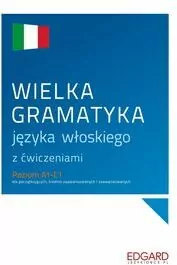 Wielka gramatyka języka włoskiego z ćwiczeniami - tantis.pl