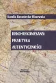 Reko-rekonesans: praktyka autentyczności - tantis.pl
