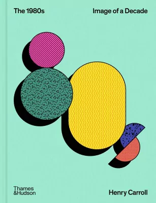 The 1980s. Image of a Decade wer. angielska