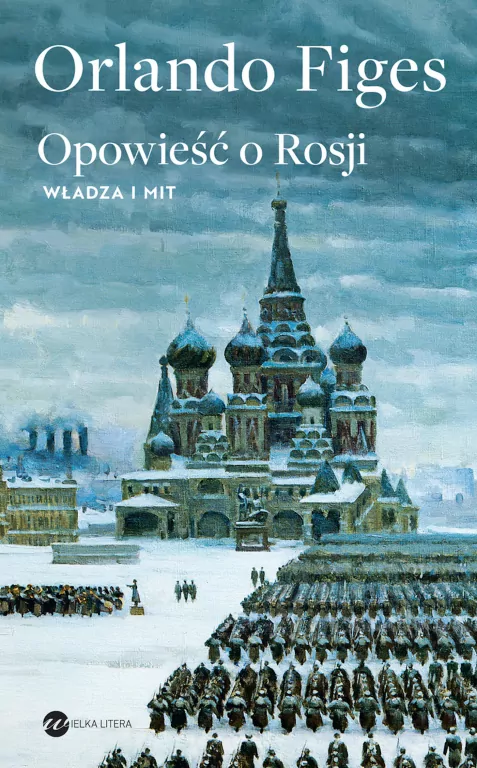 Opowieść o Rosji. Władza i mit - tantis.pl