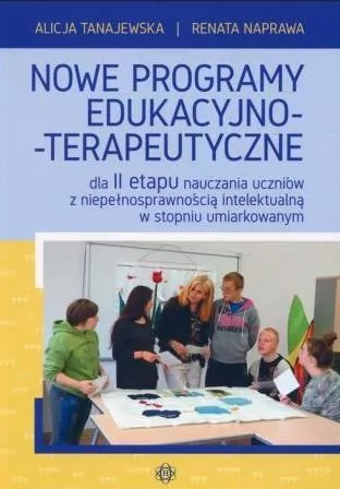 Nowe programy edukacyjno-terapeutyczne dla 2 etapu nauczania uczniów z niepełnosprawnością intelektualną w stopniu umiarkowanym - tantis.pl