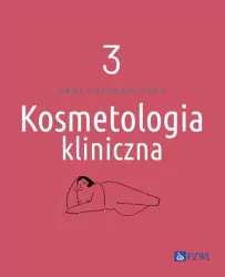 Kosmetologia kliniczna. Tom 3