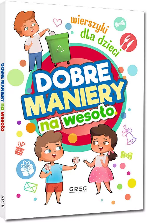 Dobre maniery na wesoło. Wierszyki dla dzieci - tantis.pl