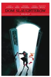Szkarłat. Dom Slaughterów. Tom 2