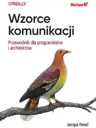 Wzorce komunikacji. Przewodnik dla programistów..