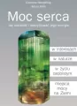 Moc serca. Jak odnaleźć i spożytkować jego energie - tantis.pl