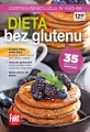 Dieta bez glutenu. Zdrowa rewolucja w kuchni - tantis.pl