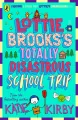 Lottie Brooks's Totally Disastrous School-Trip wer. angielska - tantis.pl