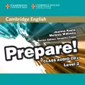 Cambridge English Prepare! 2 Class Audio 2CD - tantis.pl