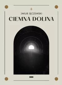 Ciemna dolina - tantis.pl