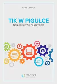 TIK w pigułce. Narzędziownik nauczyciela - tantis.pl