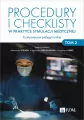 Kompetencje pielęgniarskie. Procedury i checklisty w praktyce symulacji medycznej. Tom 2 - tantis.pl