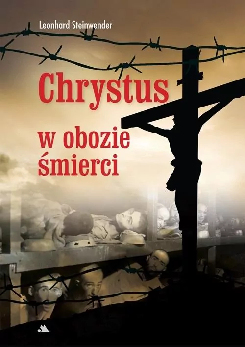 Chrystus w obozie śmierci - tantis.pl