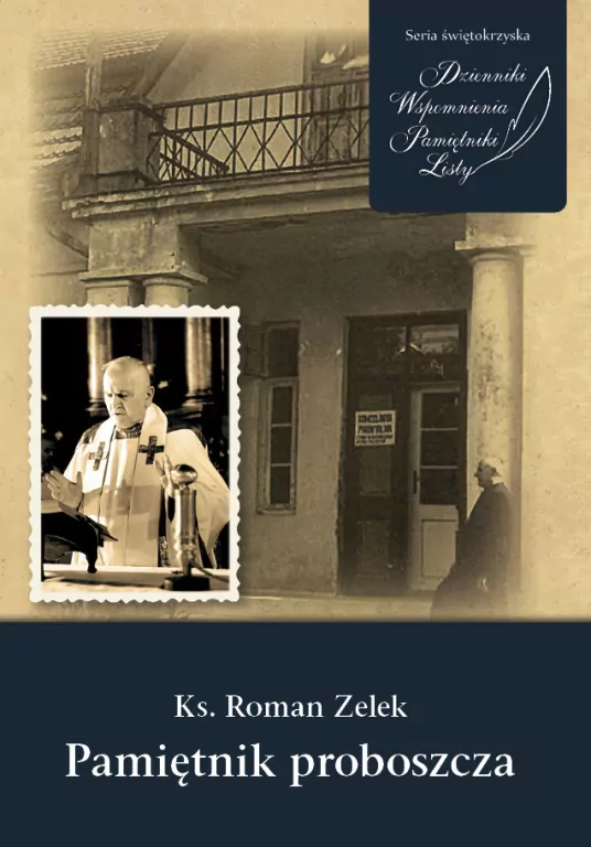 Ks. Roman Zelek. Pamiętnik proboszcza - tantis.pl